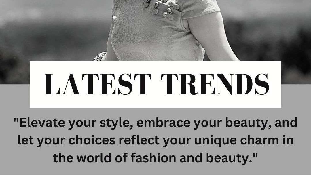 Trending Fashion and Beauty Tips: