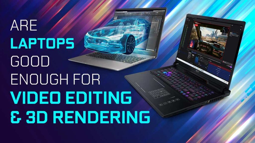 3D Rendering and Video Editing