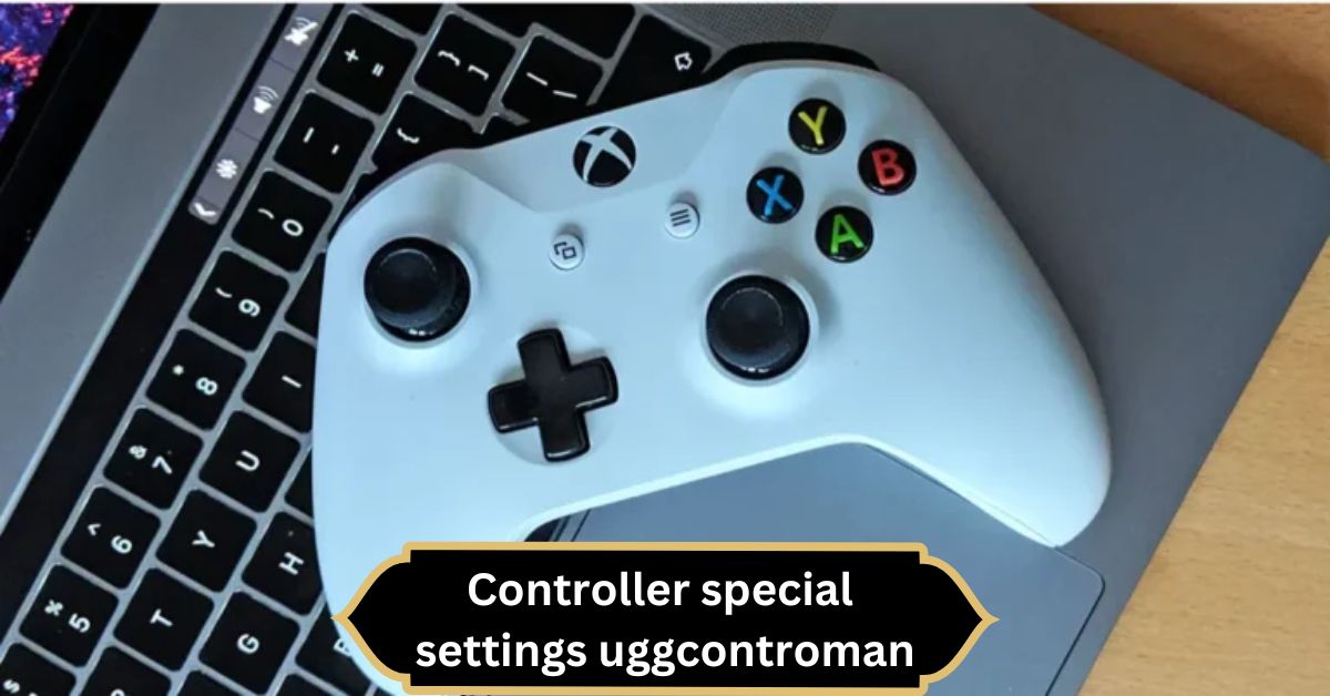 Controller special settings uggcontroman