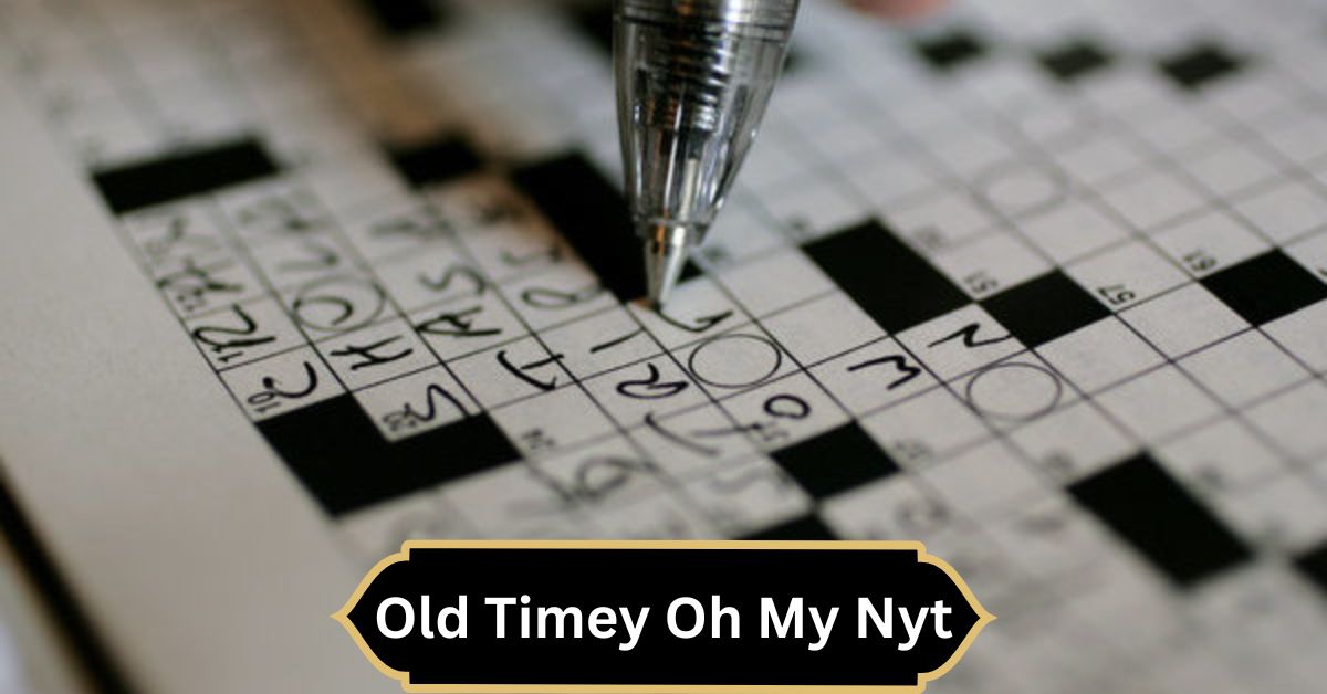 Old Timey Oh My Nyt -Nostalgic Clues And Answers In Nyt Crosswords!