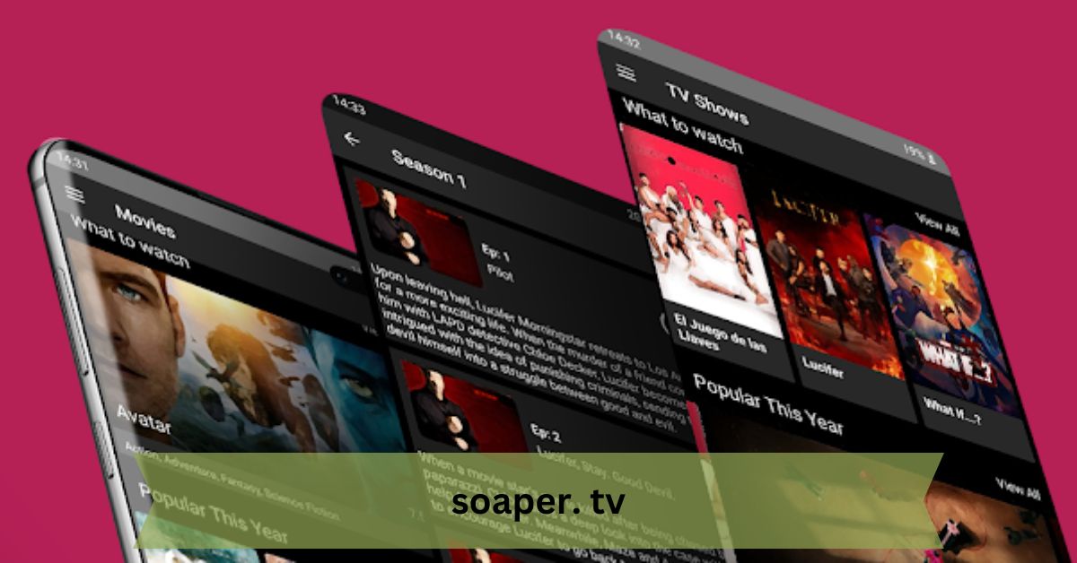 Soaper. tv – Your Ultimate Source for Free HD Movies and TV Shows