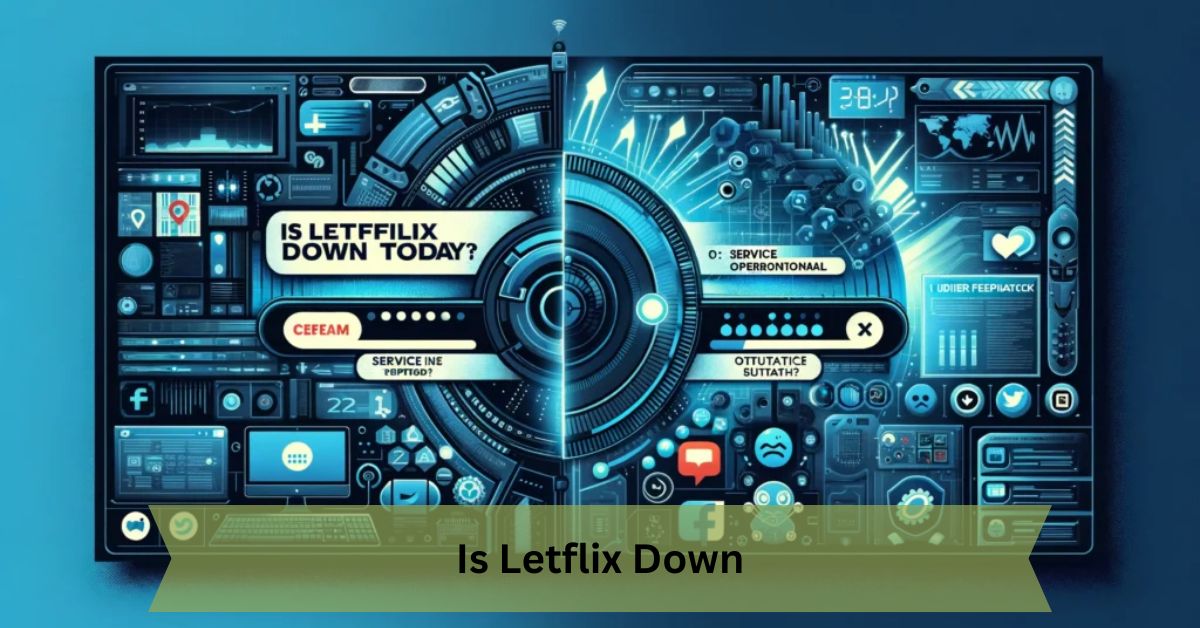 Is-Letflix-Down