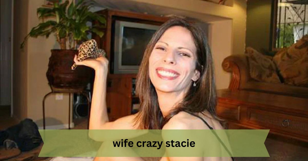 Wife Crazy Stacie: The Wild Ride of a Fictional Character in Internet Culture