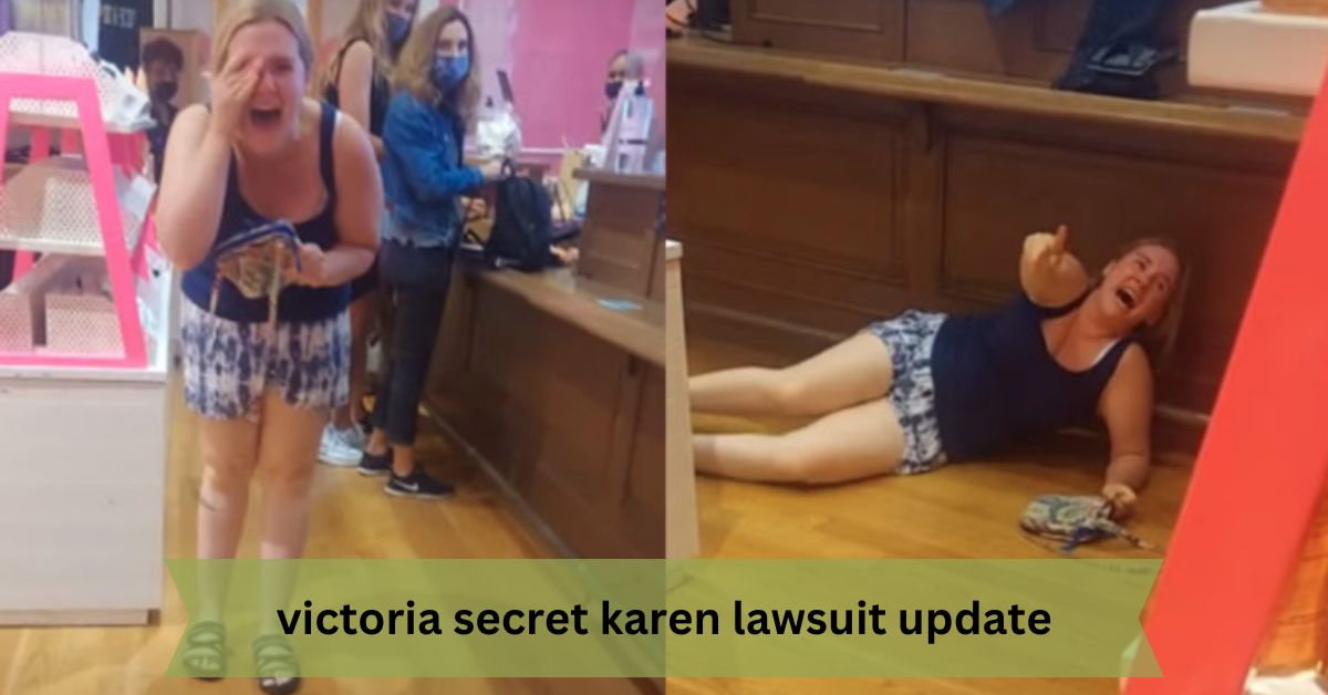 Victoria Secret Karen Lawsuit Update – A Comprehensive Analysis